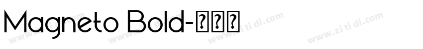 Magneto Bold字体转换